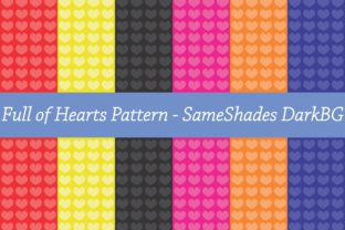 Full of Hearts - SameShades Dark BG: A Versatile Design for Every Creative Need